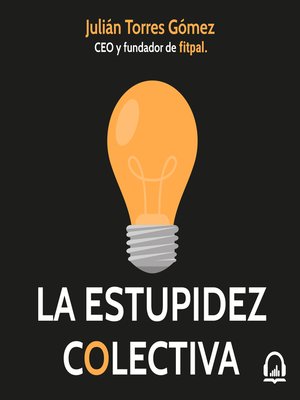 cover image of La estupidez colectiva